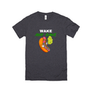 Wake And Bake - Unisex T-Shirt