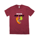 Wake And Bake - Unisex T-Shirt