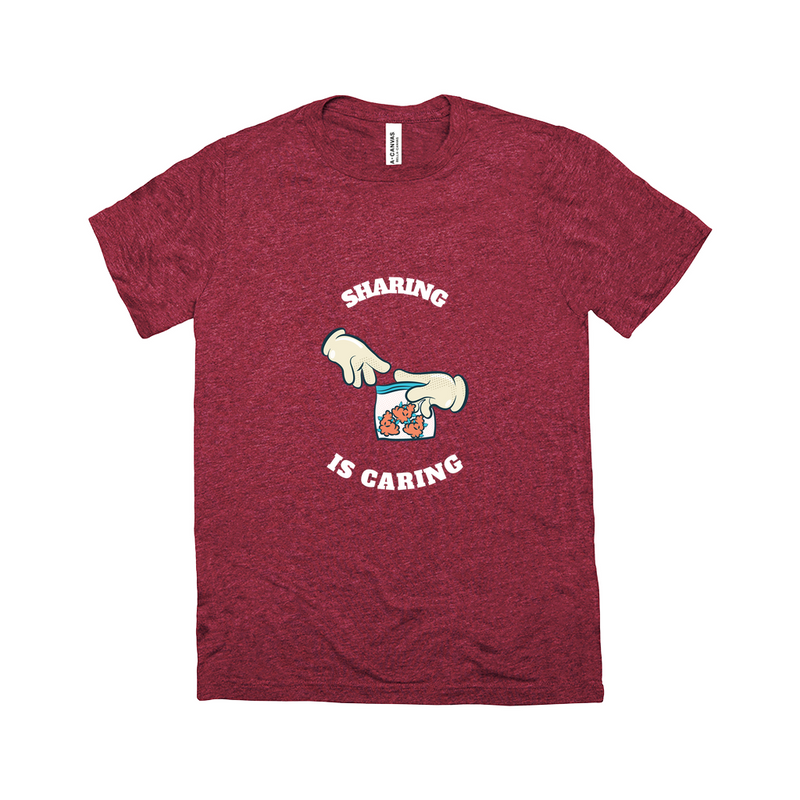 Sharing Is Caring - Unisex T-Shirt