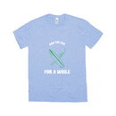 Ride The Tide For A While - Unisex T-Shirt